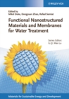 Image for Functional Nanostructured Materials and Membranes for Water Treatment