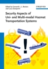 Image for Security Aspects of Uni- and Multimodal Hazmat Transportation Systems