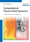 Image for Computational Thermo-Fluid Dynamics