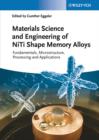 Image for Material Science and Engineering of NiTi Shape Memory Alloys