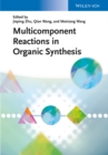 Image for Multicomponent Reactions in Organic Synthesis