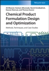 Image for Chemical Product Formulation Design and Optimization