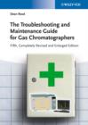 Image for The Troubleshooting and Maintenance Guide for Gas Chromatographers