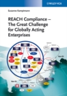 Image for REACH compliance  : the great challenge for globally acting enterprises