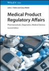 Image for Medical product regulatory affairs  : pharmaceuticals, diagnostics, medical devices