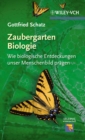 Image for Zaubergarten Biologie - Wie Biologische Entdeckungen Unser Menschenbild Pragen