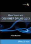 Image for Mass Spectra of Designer Drugs 2013