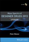 Image for Mass Spectra of Designer Drugs 2013 Upgrade