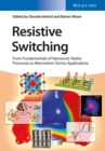 Image for Resistive switching  : from fundamentals of nanionic redox processes to memristive device applications