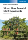 Image for 50 and More Essential NMR Experiments