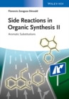 Image for Side Reactions in Organic Synthesis II