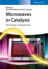 Image for Microwaves in catalysis  : methodology and applications