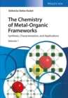 Image for The chemistry of metal-organic frameworks  : synthesis, characterization, and applications