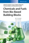 Image for Chemicals and Fuels from Bio-Based Building Blocks