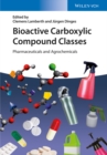 Image for Bioactive carboxylic compound classes  : pharmaceuticals and agrochemicals