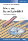 Image for Micro and nano scale NMR  : technologies and systems