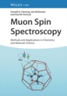 Image for Muon spin spectroscopy  : methods and applications in chemistry and materials science