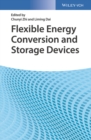 Image for Flexible Energy Conversion and Storage Devices