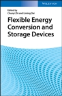 Image for Flexible energy conversion and storage devices