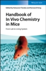 Image for Handbook of In Vivo Chemistry in Mice: From Lab to Living System