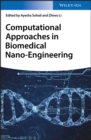 Image for Computational approaches in biomedical nano-engineering