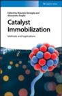 Image for Catalyst Immobilization : Methods and Applications