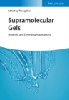 Image for Supramolecular gels  : materials and emerging applications