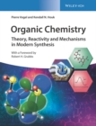 Image for Organic chemistry  : theory, reactivity, mechanisms and reactions