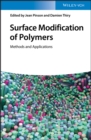 Image for Surface modification of polymers  : methods and applications