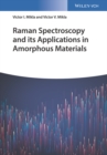 Image for Raman spectroscopy and its applications in amorphous materials  : fundamentals and applications