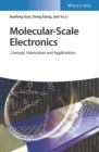 Image for Molecular-scale electronics  : concept, fabrication and application