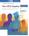 Image for Der HPLC-Experte (Set)- Band I: Moglichkeiten und Grenzen der modernen HPLC, Band II: So nutze ich meine HPLC/UHPLC optimal