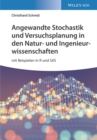 Image for Angewandte Stochastik und Versuchsplanung in den Natur- und Ingenieurwissenschaften