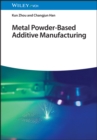 Image for Metal Powder-Based Additive Manufacturing