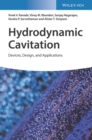 Image for Hydrodynamic cavitation  : devices, design and applications