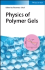 Image for Physics of Polymer Gels