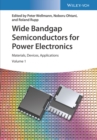 Image for Wide bandgap semiconductors for power electronics  : materials, devices, applications