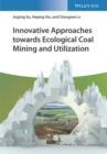 Image for Innovative Approaches towards Ecological Coal Mining and Utilization