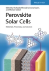 Image for Perovskite solar cells  : materials, processes, and devices