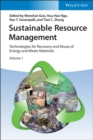 Image for Sustainable resource management  : technologies for recovery and reuse of energy and waste materials