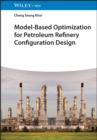 Image for Model-Based Optimization for Petroleum Refinery Configuration Design