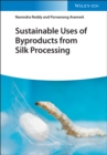 Image for Sustainable Uses of Byproducts from Silk Processing