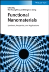 Image for Functional nanomaterials  : synthesis, properties, and applications