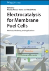 Image for Electrocatalysis for membrane fuel cells  : methods, modeling, and applications