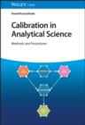 Image for Calibration in Analytical Science : Methods and Procedures