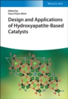 Image for Design and Applications of Hydroxyapatite-Based Catalysts