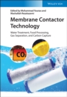 Image for Membrane contactor technology  : water treatment, food processing, gas separation, and carbon capture