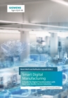 Image for Smart Digital Manufacturing : A Guide for Digital Transformation with Real Case Studies Across Industries
