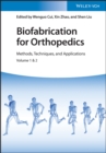Image for Biofabrication for orthopedics  : methods, techniques and applications