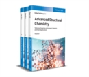 Image for Advanced Structural Chemistry : Tailoring Properties of Inorganic Materials and their Applications, 3 Volumes